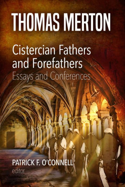 Cistercian Fathers and Forefathers