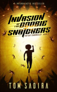 Title: Invasion of the Doobie Snatchers, Author: Tom Sadira