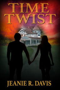 Title: Time Twist, Author: Jeanie R. Davis