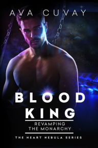 Title: Blood King: Revamping the Monarchy, Author: Ava Cuvay