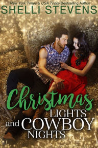 Title: Christmas Lights and Cowboy Nights, Author: Shelli Stevens