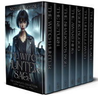 Title: The Witch Hunter Saga: The Complete Series, Author: Nicole R. Taylor