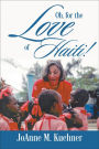 Oh, For The Love Of Haiti!