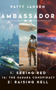 Title: Ambassador Books 1, 1A and 2 Omnibus, Author: Patty Jansen