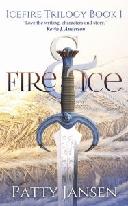 Title: Fire & Ice, Author: Patty Jansen