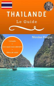 Title: Thailande, le petit guide, Author: Nicolas Forgue