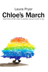 Title: Chloe's March, Author: Laura Pryor