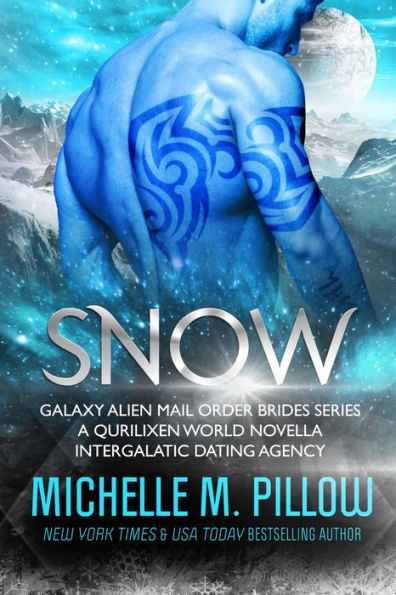 Snow: A Qurilixen World Novella: Intergalactic Dating Agency