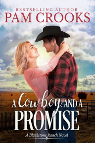 Title: A Cowboy and a Promise, Author: Pam Crooks