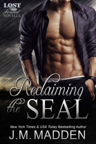 Title: Reclaiming the SEAL, Author: J.M. Madden