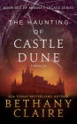 The Haunting of Castle Dune - A Novella (Book 10.5 of Morna's Legacy Series): A Scottish, Time Travel Romance