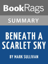 Title: Study Guide: Beneath a Scarlet Sky, Author: BookRags