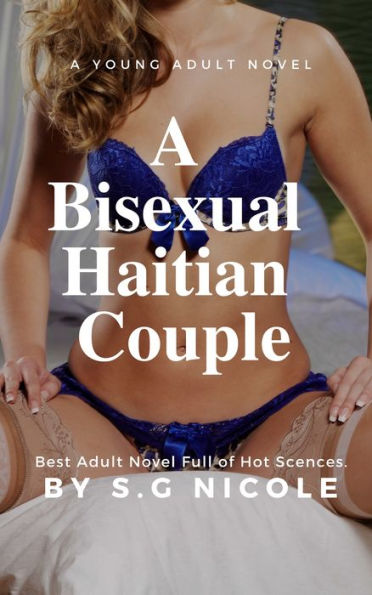 A Bisexual Haitian Couple