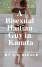 A Bisexual Haitian Guy in Kanata