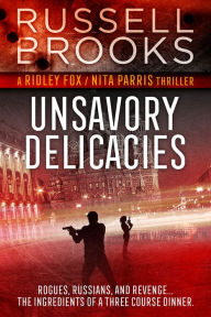 Title: Unsavory Delicacies, Author: Russell Brooks