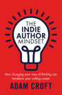 The Indie Author Mindset