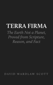 Title: Terra Firma, Author: David Wardlaw Scott