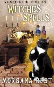 Title: Witches' Spells: Paranormal Cozy Mystery, Author: Morgana Best