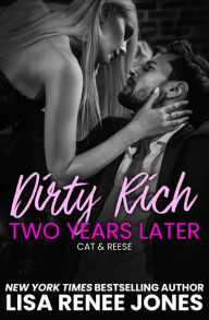Dirty Rich One Night Stand: Two Years Later (Dirty Rich Series #6)