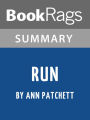 Study Guide: Run (Ann Patchett)