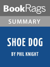 Title: Study Guide: Shoe Dog, Author: BookRags