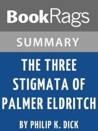 Title: Study Guide: The Three Stigmata of Palmer Eldritch, Author: BookRags