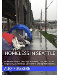 Title: Homeless in Seattle, Author: Alex Fossberg