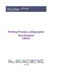 Title: Printing Presses, Lithographic in New Zealand, Author: Editorial DataGroup Oceania