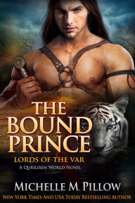 Title: The Bound Prince: A Qurilixen World Novel, Author: Michelle M. Pillow