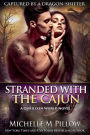 Stranded with the Cajun: A Qurilixen World Novel