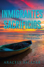 INMIGRANTES SACRIFICIOS