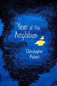 Title: Year of the Amphibian, Author: Christopher Pickert