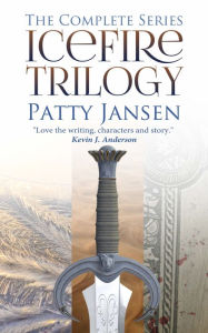 Title: Icefire Trilogy - The complete series, Author: Patty Jansen