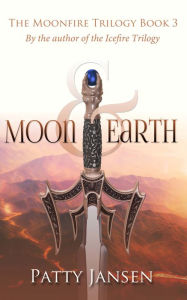 Title: Moon & Earth, Author: Patty Jansen