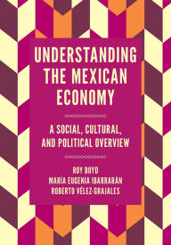 Title: Understanding the Mexican Economy, Author: Roy Boyd