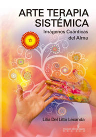 Title: Arte Terapia Sistemica, Author: Lilia Del Litto Lecanda