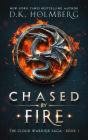 Chased by Fire