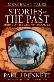 Title: Mercerian Tales: Stories of the Past, Author: Paul J. Bennett