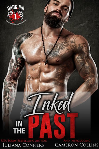 Inked in the Past: A Dark Ink Accidental Marriage Romance