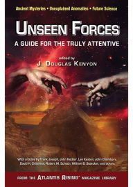 Title: Unseen Forces: A Guide for the Truly Attentive, Author: J. Douglas Kenyon