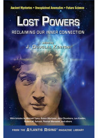 Title: Lost Powers: Reclaiming Our Inner Connection, Author: J. Douglas Kenyon