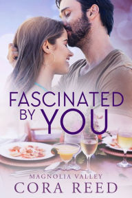 Title: Fascinated by You, Author: Cora Reed
