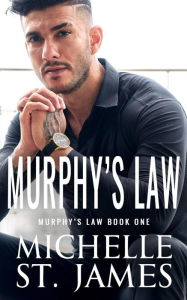 Title: Murphy's Law: A Dark Enemies to Lovers Vigilante Justice Romance, Author: Michelle St. James