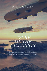 Title: Azure of the Cimarron, Author: P E Morgan