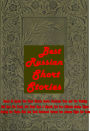 Best Russian Short Stories- Queen of Spades Cloak District Doctor Christmas Tree and God Sees the Truth Wedding Vanka