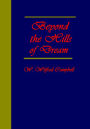 Beyond the Hills Of Dream, Morning Out of Pompeii Morning on the Shore Bereavement of the Fields Wood Lyric