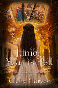 Title: Junior Year is Hell, Author: Claire Corvey