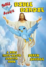 Title: Bible Birdie, Author: Derek Savage