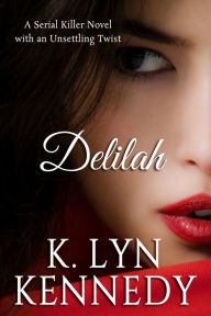 Title: DELILAH, Author: K. Lyn Kennedy