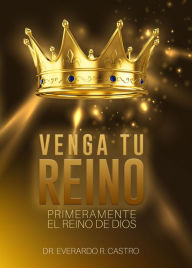 Title: Venga Tu Reino, Author: Dr. Everardo R. Castro